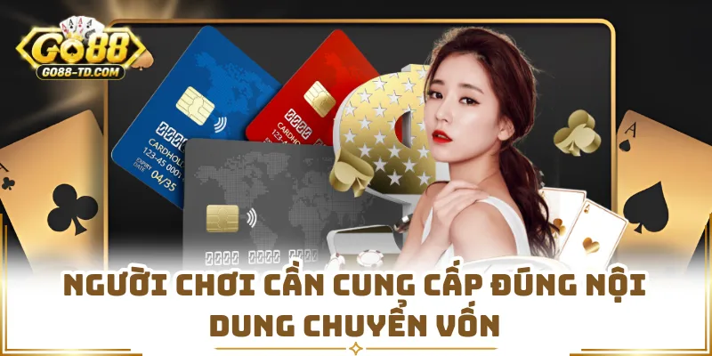 Người Chơi Cần Cung Cấp Đúng Nội Dung Chuyển Vốn